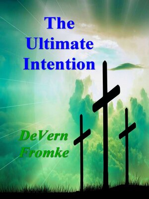 cover image of The Ultimate Intention